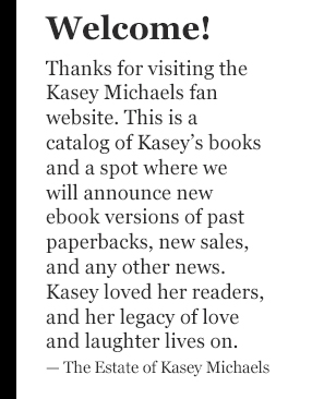 Kasey Michaels Welcome